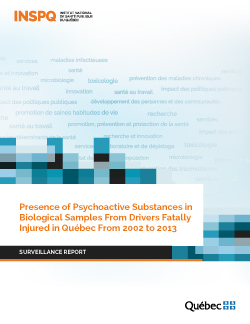 Presence of Psychoactive Substances in Biological Samples From Drivers Fatally Injured in Québec From 2002 to 2013
