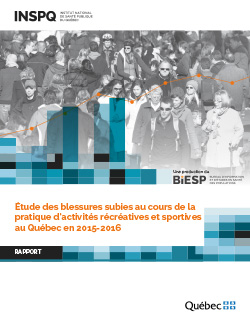 Étude des blessures subies au cours de la pratique d’activités récréatives et sportives au Québec en 2015-2016