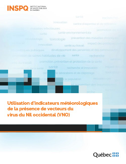 Utilisation d’indicateurs météorologiques de la présence de vecteurs du virus du Nil occidental (VNO)