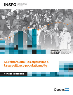 Multimorbidité : les enjeux liés à la surveillance populationnelle : actes de conférence