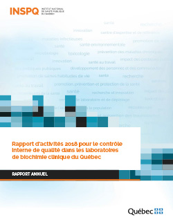 Rapport d’activités 2018 pour le contrôle interne de qualité dans les laboratoires de biochimie clinique du Québec