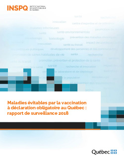 Maladies évitables par la vaccination à déclaration obligatoire au Québec : rapport de surveillance 2018