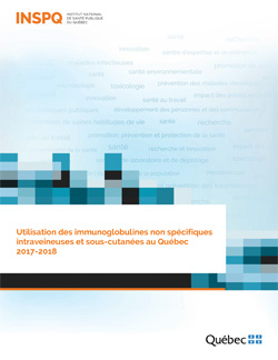Utilisation des immunoglobulines non spécifiques intraveineuses et sous-cutanées au Québec 2017-2018