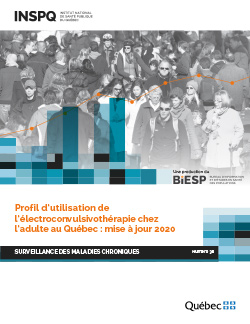 Profil d’utilisation de l’électroconvulsivothérapie chez l’adulte  au Québec : mise à jour 2020 