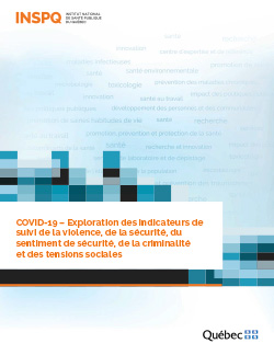 COVID-19 : Exploration des indicateurs de suivi de la violence, de la sécurité, du sentiment de sécurité, de la criminalité et des tensions sociales